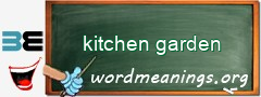 WordMeaning blackboard for kitchen garden